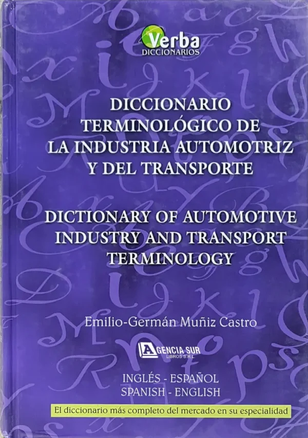 Diccionario TERMINOLÓGICO de la INDUSTRIA AUTOMOTRIZ y del Transporte