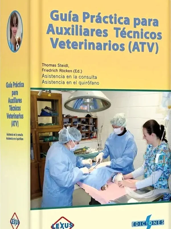 Guía Práctica para AUXILIARES TÉCNICOS VETERINARIOS