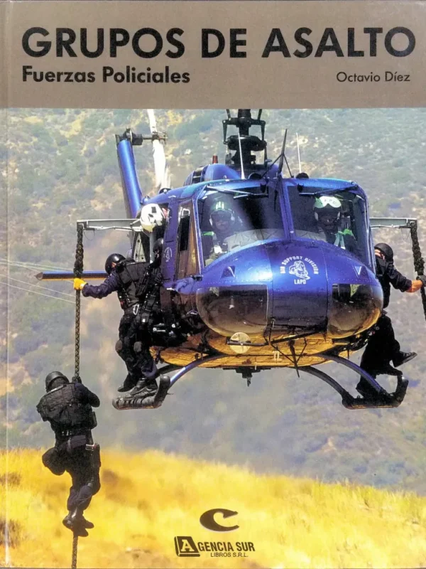 GRUPOS de ASALTO, Fuerzas Policiales
