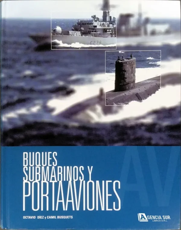 BUQUES, SUBMARINOS y PORTAAVIONES