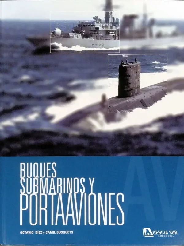 BUQUES, SUBMARINOS y PORTAAVIONES