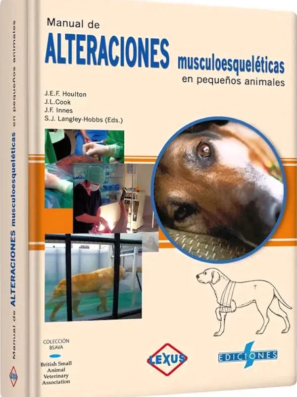 Manual de ALTERACIONES MUSCULOESQUELETICAS en Pequeños Animales