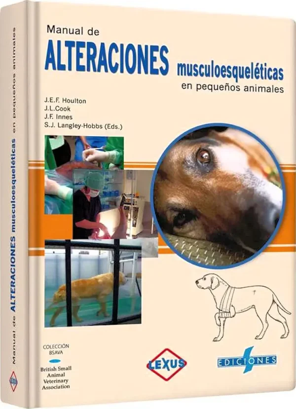 Manual de ALTERACIONES MUSCULOESQUELETICAS en Pequeños Animales