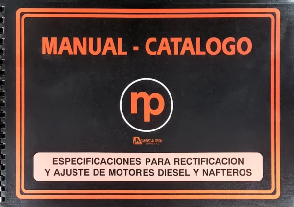 Especificaciones para RECTIFICACIÓN y AJUSTE de Motores Diesel y Nafteros