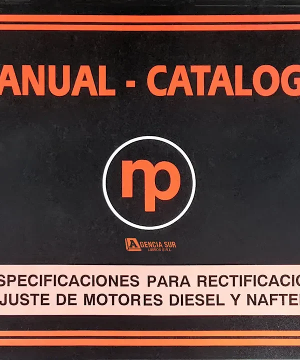 Especificaciones para RECTIFICACIÓN y AJUSTE de Motores Diesel y Nafteros