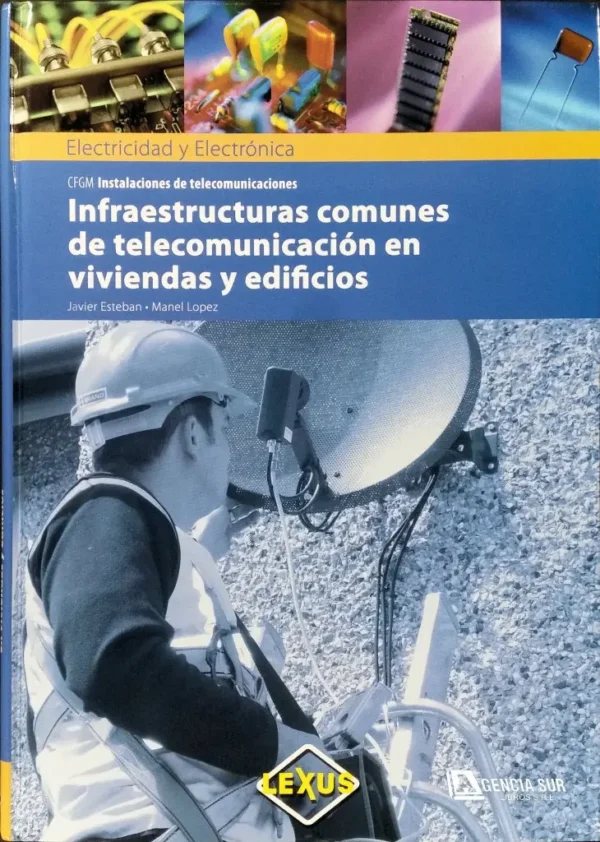 Infraestructuras Comunes de TELECOMUNICACIÓN en Viviendas y Edificios