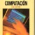 Enciclopedia Didáctica de COMPUTACIÓN