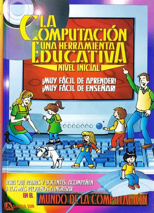 La COMPUTACIÓN, una Herramienta Educativa para Nivel Inicial
