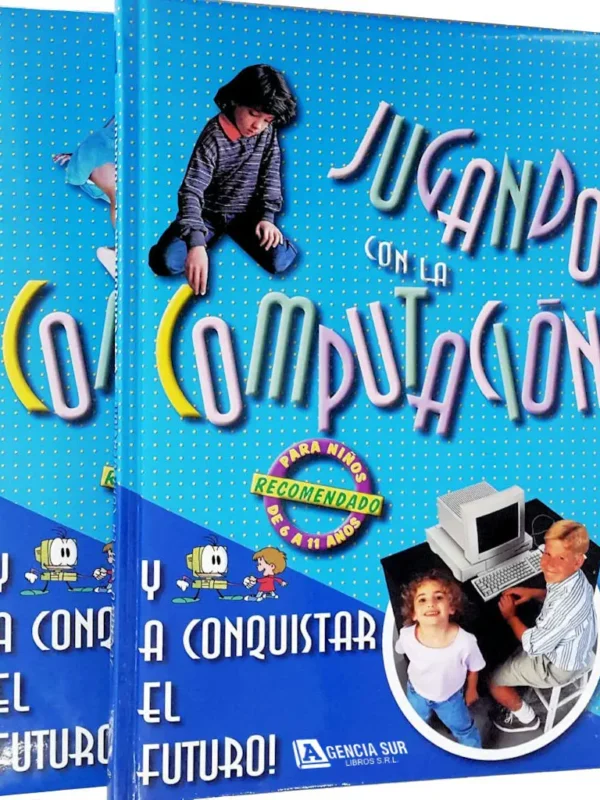 Jugando con la COMPUTACIÓN y A Conquistar el Futuro