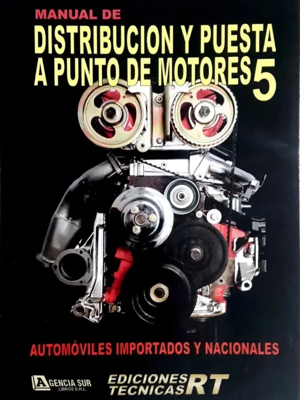 Manual de DISTRIBUCIÓN y PUESTA a PUNTO de Motores 5