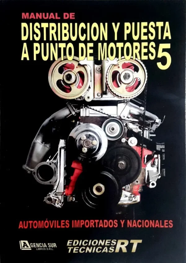 Manual de DISTRIBUCIÓN y PUESTA a PUNTO de Motores 5