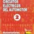 Manual de CIRCUITOS ELÉCTRICOS del Automotor 2