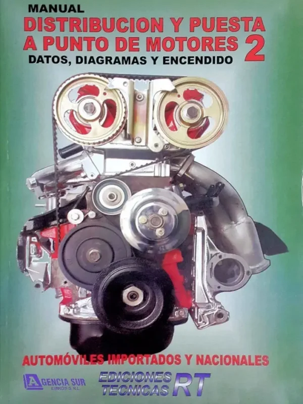 Manual de DISTRIBUCIÓN y PUESTA a PUNTO de Motores 2