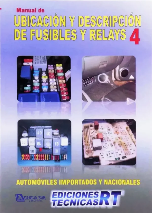 Manual de Ubicación y Descripción FUSIBLES y RELAYS 4