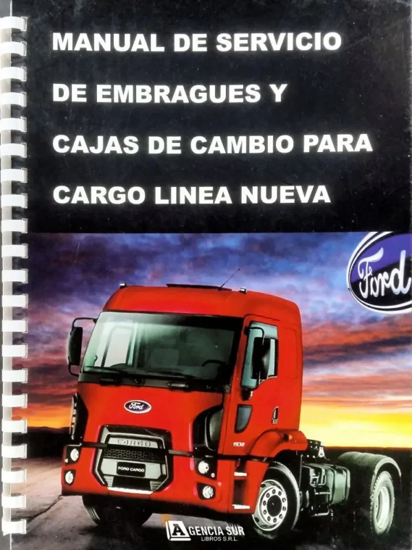 Manual de Servicio Cajas de Cambio y Embragues FORD CARGO