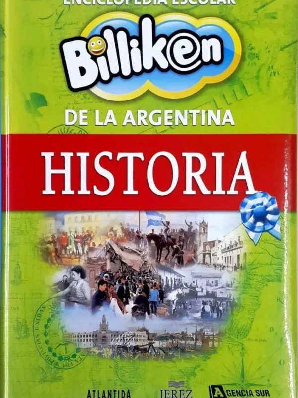 Enciclopedia Escolar Billiken de la HISTORIA ARGENTINA