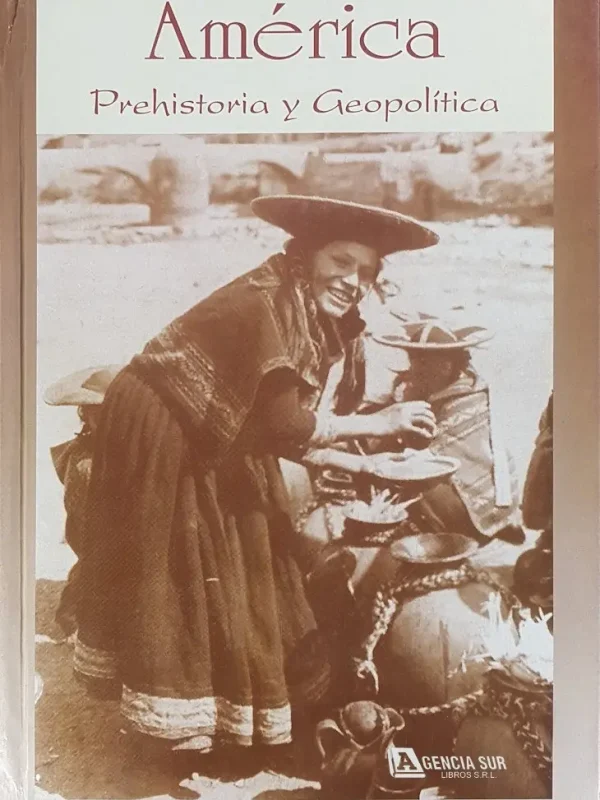 2128 AMÉRICA, Prehistoria y Geopolítica