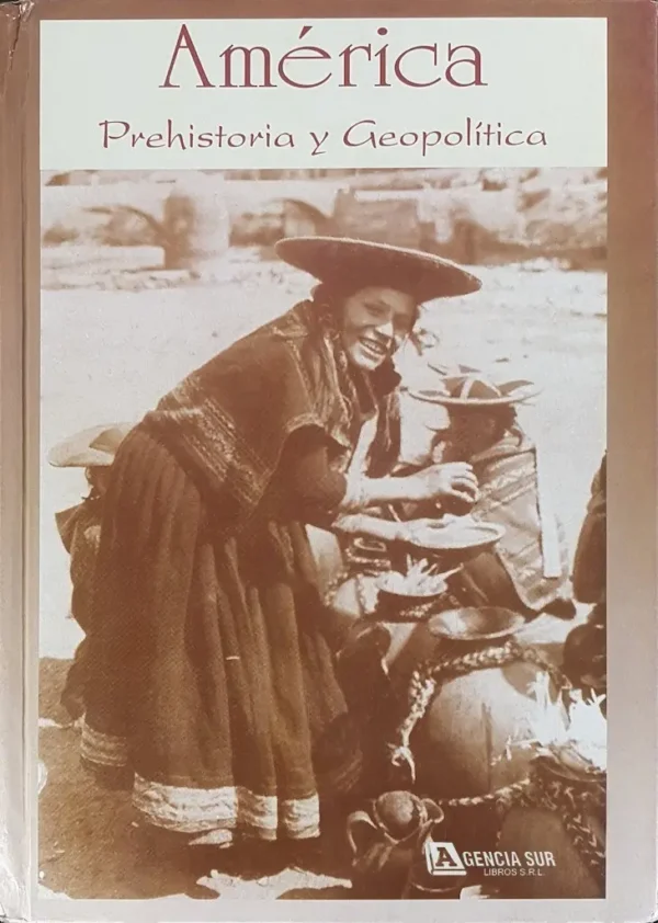 AMÉRICA, Prehistoria y Geopolítica