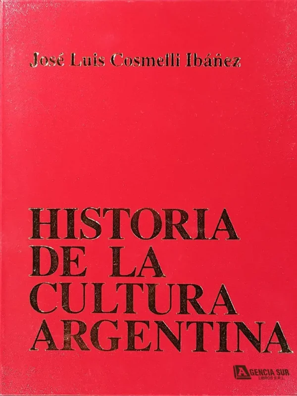 HISTORIA de la CULTURA Argentina