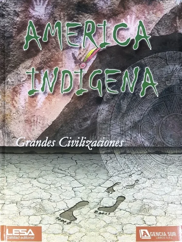 AMÉRICA INDÍGENA, Grandes Civilizaciones