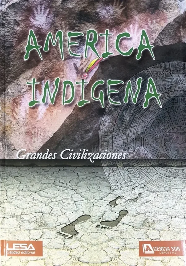 AMÉRICA INDÍGENA, Grandes Civilizaciones