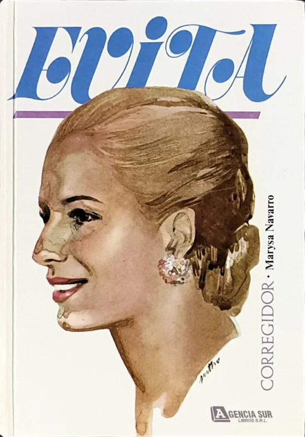 EVITA, Su Biografía