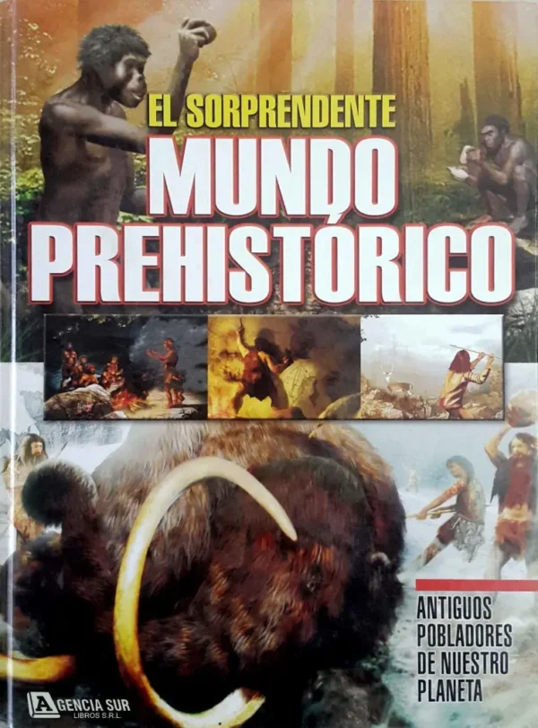 El Sorprendente MUNDO PREHISTÓRICO