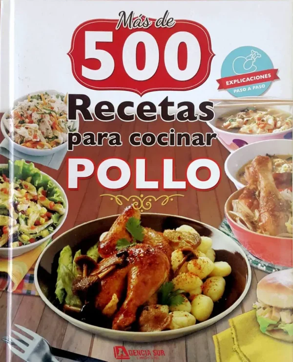 Mas de 500 RECETAS para Cocinar POLLO
