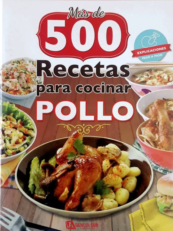 Mas de 500 RECETAS para Cocinar POLLO