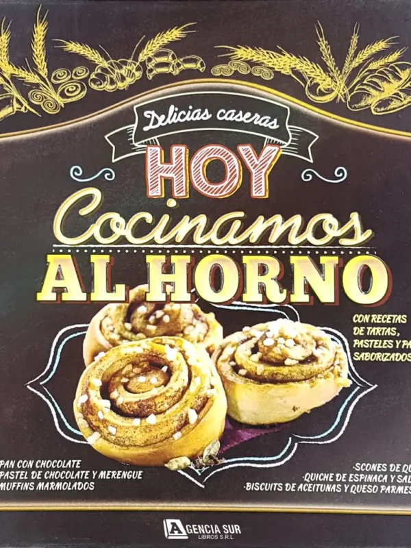 Hoy Cocinamos al HORNO, Pasteles, Panes y Salados