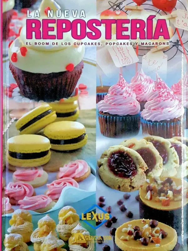 La Nueva REPOSTERÍA, el Boom de los Cupcakes, Popcakes y Macarons