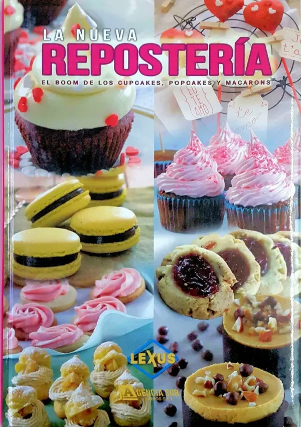 La Nueva REPOSTERÍA, el Boom de los Cupcakes, Popcakes y Macarons