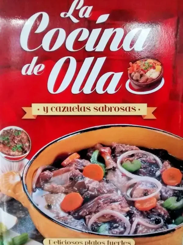 La COCINA de OLLA y Cazuelas Sabrosas, Deliciosos Platos Fuertes