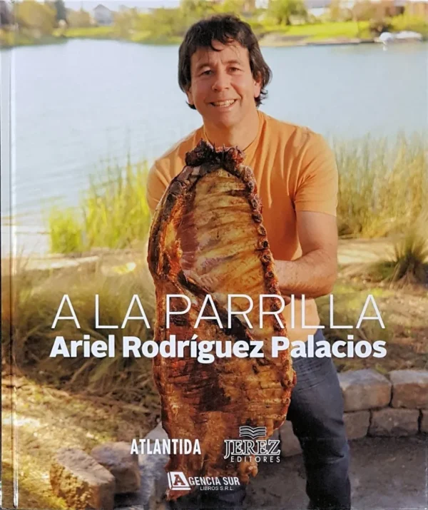 A la PARRILLA, Fuego, Carbón o Leña