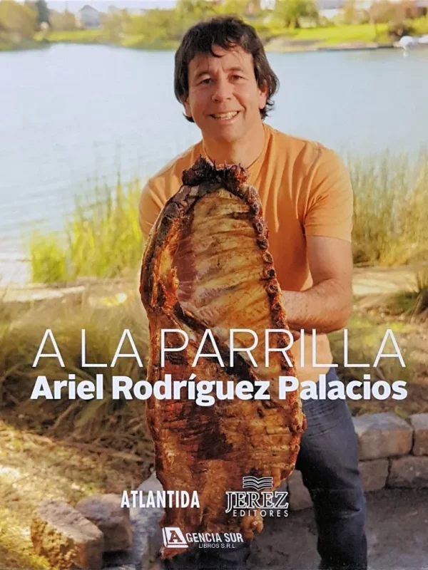 A la PARRILLA, Fuego, Carbón o Leña