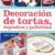 DECORACIÓN de TORTAS, CUPCAKES y GALLETITAS
