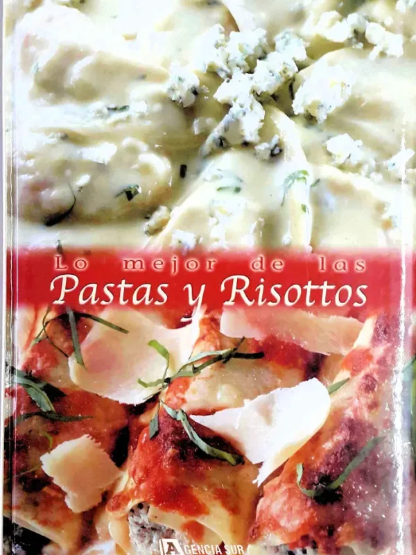 Lo Mejor de las PASTAS y RISOTTOS