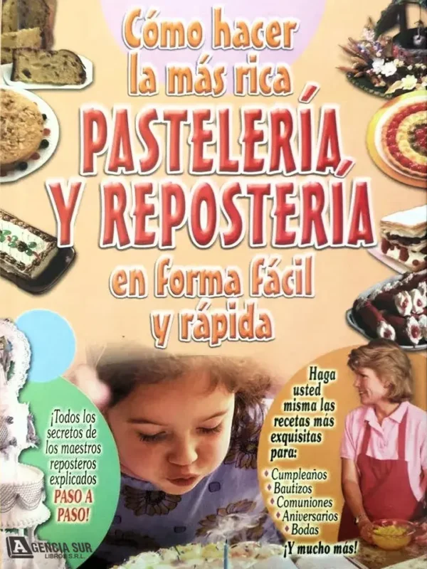 Como Hacer la Mas Rica PASTELERÍA y REPOSTERÍA en Forma Fácil y Rápida