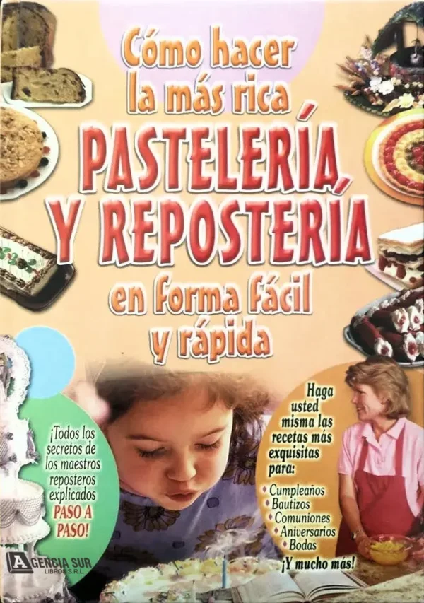 Como Hacer la Mas Rica PASTELERÍA y REPOSTERÍA en Forma Fácil y Rápida