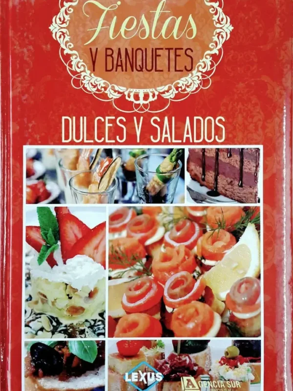 Fiestas y Banquetes, DULCES y SALADOS