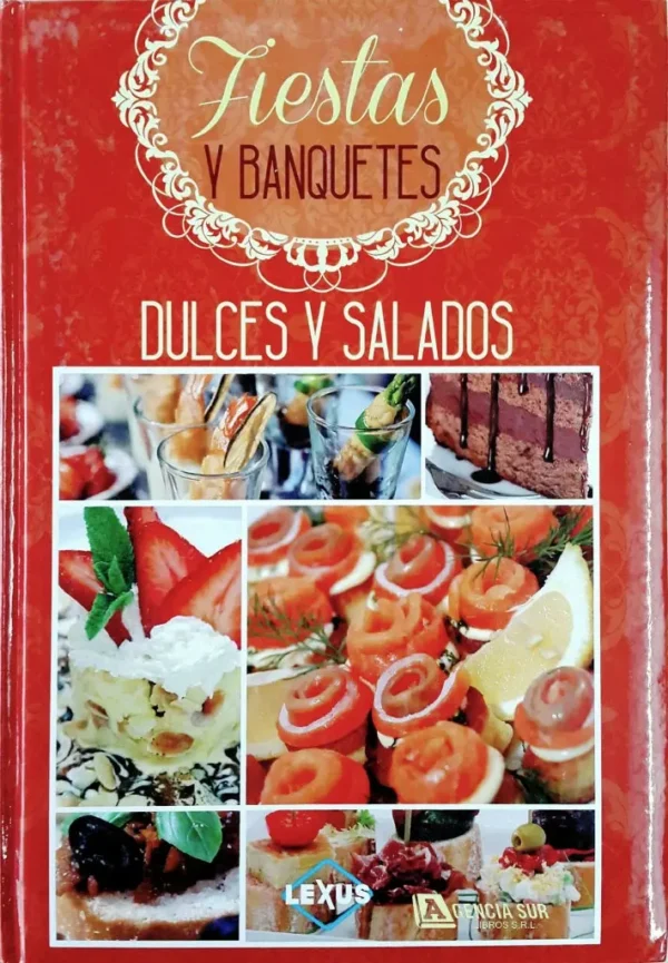 Fiestas y Banquetes, DULCES y SALADOS
