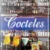 COCTELES, Recetas y Combinaciones