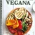 La mejor COCINA VEGANA, Recetas y Recomendaciones