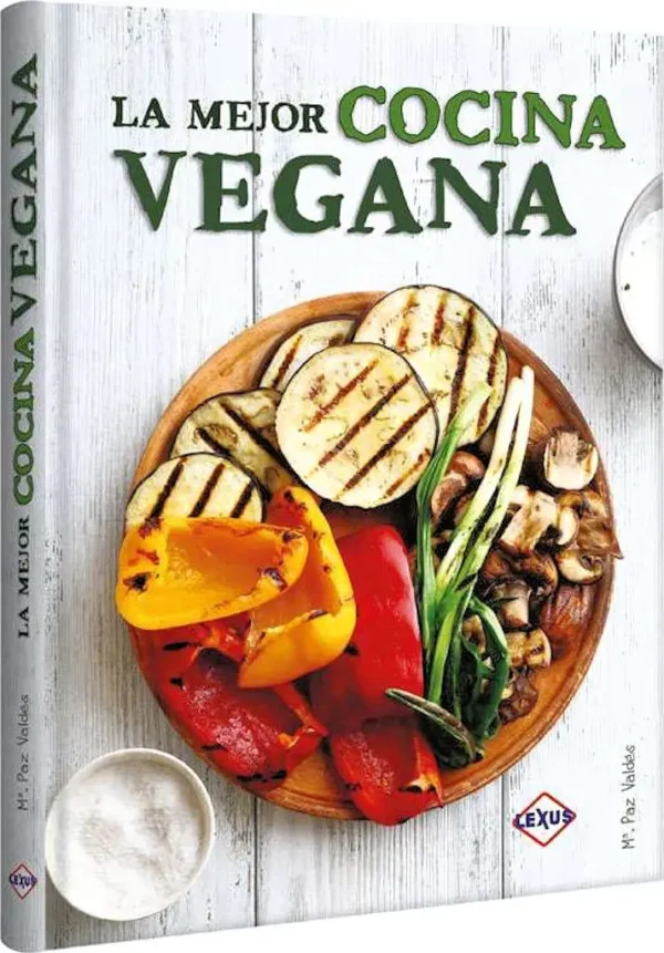 La mejor COCINA VEGANA, Recetas y Recomendaciones