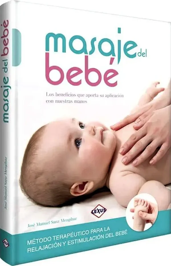 MASAJE del BEBE, Método Terapéutico de Relajación y Estimulación