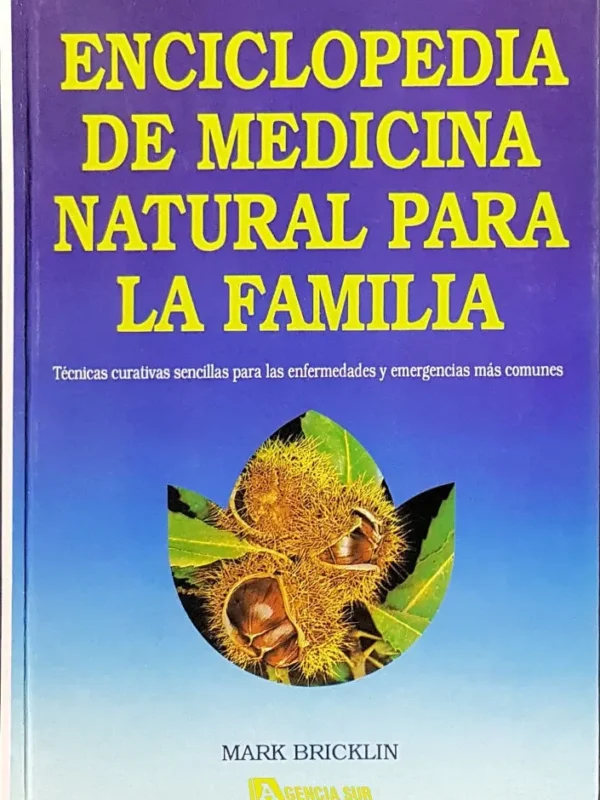 Enciclopedia de MEDICINA NATURAL para la Familia
