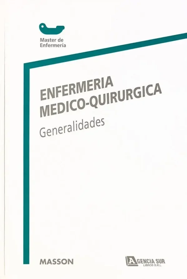ENFERMERÍA MEDICO QUIRÚRGICA, Generalidades