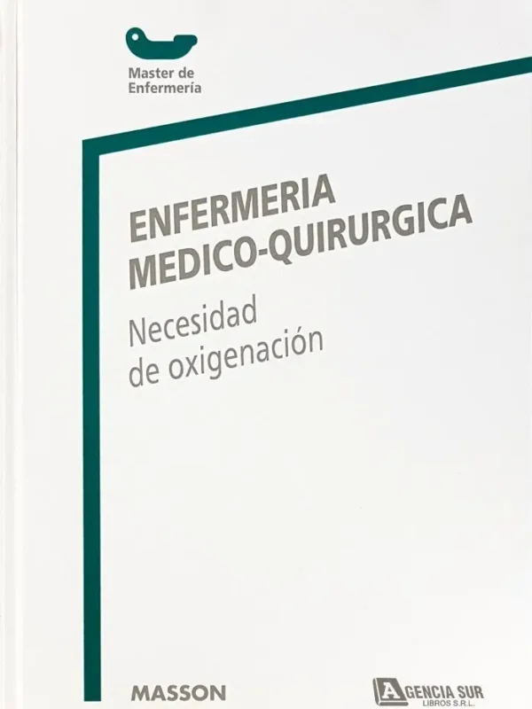 ENFERMERÍA MEDICO QUIRÚRGICA, Necesidad de Oxigenación