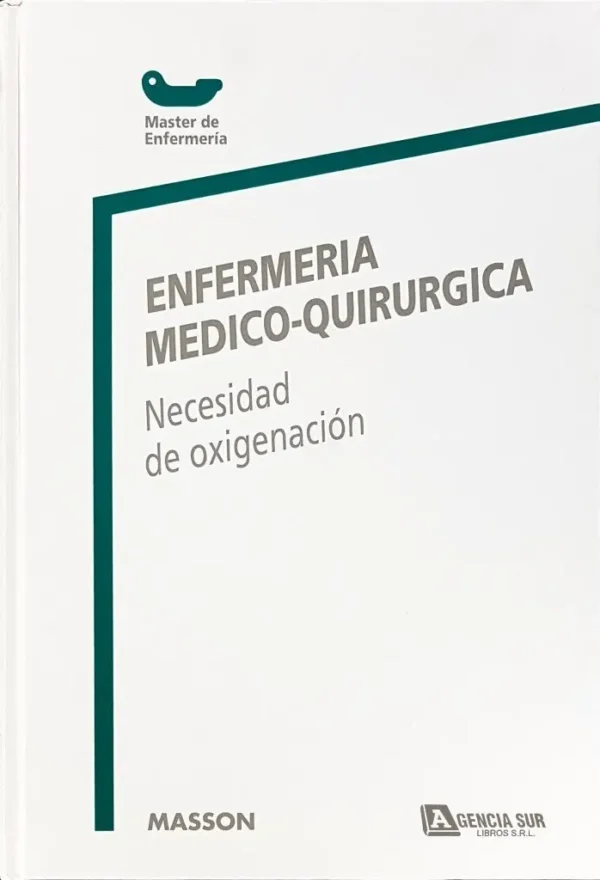 ENFERMERÍA MEDICO QUIRÚRGICA, Necesidad de Oxigenación