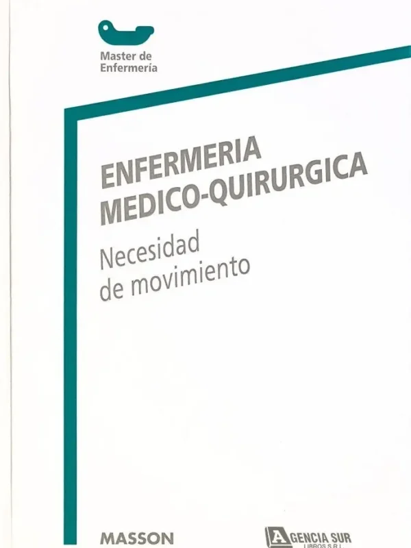 ENFERMERÍA MEDICO QUIRÚRGICA, Necesidad de Movimiento